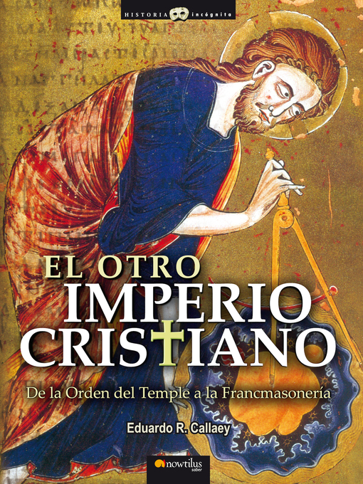 Title details for El otro Imperio cristiano by Eduardo R. Callaey Aranzibia - Available